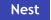 Nest